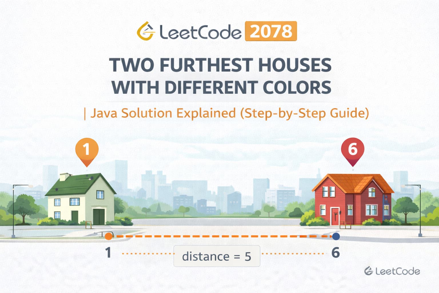 LeetCode 2078: Two Furthest Houses With Different Colors | Java Solution Explained (Step-by-Step Guide)